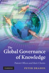 The Global Governance of Knowledge - PETER (AUSTRALIAN NATIONAL UNIVERSITY,  Canberra) Drahos - 9780521144360