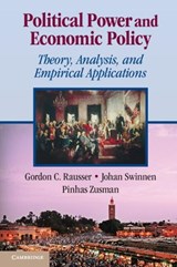 Political Power and Economic Policy - GORDON C. (UNIVERSITY OF CALIFORNIA,  Berkeley) Rausser ; Johan (Katholieke Universiteit Leuven, Belgium) Swinnen ; Pinhas Zusman - 9780521148009