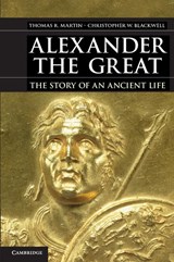Alexander the Great - Thomas R. (College of the Holy Cross Martin ; Christopher W. (Furman University Blackwell - 9780521148443