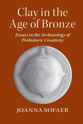 Clay in the Age of Bronze