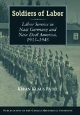 Soldiers of Labor - Kiran Klaus (Universitat Hamburg) Patel - 9780521168663
