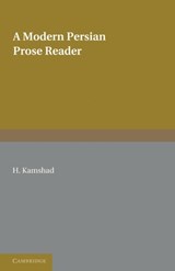 A Modern Persian Prose Reader - H. Kamshad - 9780521169172
