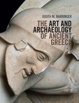 The Art and Archaeology of Ancient Greece - Judith M. Barringer - 9780521171809