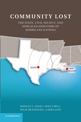 Community Lost - RONALD J. (UNIVERSITY OF TEXAS,  Austin) Angel ; Holly (University of Texas, Austin) Bell ; Julie (University of Texas, Austin) Beausoleil ; Laura Lein - 9780521176163