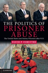 The Politics of Prisoner Abuse