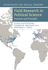 Field Research in Political Science - DIANA (GEORGETOWN UNIVERSITY,  Washington DC) Kapiszewski ; Lauren M. (Indiana University) MacLean ; Benjamin L. (University of California, Santa Cruz) Read - 9780521184830