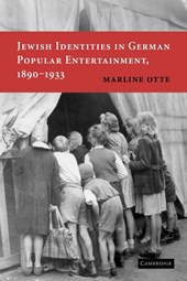 Jewish Identities in German Popular Entertainment, 1890-1933