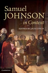 Samuel Johnson in Context - JACK (RUTGERS UNIVERSITY,  New Jersey) Lynch - 9780521190107