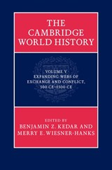 The Cambridge World History - Benjamin Z. (Hebrew University of Jerusalem) Kedar ; Merry E. (University of Wisconsin Wiesner-Hanks - 9780521190749