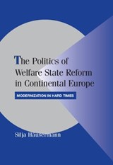 The Politics of Welfare State Reform in Continental Europe - Silja (Universitat Zurich) Hausermann - 9780521192729