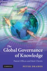 The Global Governance of Knowledge - PETER (AUSTRALIAN NATIONAL UNIVERSITY,  Canberra) Drahos - 9780521195669