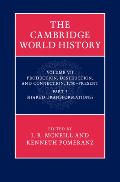 The Cambridge World History, J. R. (GEORGETOWN UNIVERSITY,  Washington DC) McNeill ; Kenneth (University of Chicago) Pomeranz - Gebonden - 9780521199643