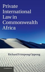 Private International Law in Commonwealth Africa - Richard Frimpong (Assistant Professor) Oppong - 9780521199698