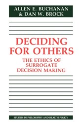 Deciding for Others - ALLEN E. (UNIVERSITY OF ARIZONA) BUCHANAN ; DAN W. (BROWN UNIVERSITY,  Rhode Island) Brock - 9780521311960