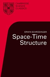 Space-Time Structure - Erwin Schrodinger - 9780521315203