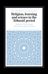 Religion, Learning and Science in the 'Abbasid Period - M. J. L. Young ; J. D. Latham ; R. B. Serjeant - 9780521327633