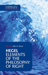 Hegel: Elements of the Philosophy of Right - Georg Wilhelm Fredrich Hegel - 9780521348881