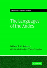 The Languages of the Andes - Willem F. H. (Universiteit Leiden) Adelaar - 9780521362757