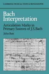 Bach Interpretation - John (University of Cambridge) Butt - 9780521372398