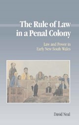 The Rule of Law in a Penal Colony - David Neal - 9780521372640