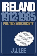 Ireland, 1912-1985 - LEE,  Joseph J. (University College Cork) - 9780521377416