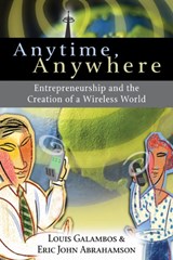 Anytime, Anywhere - Louis (The Johns Hopkins University) Galambos ; Eric John (The Prologue Group) Abrahamson - 9780521398565