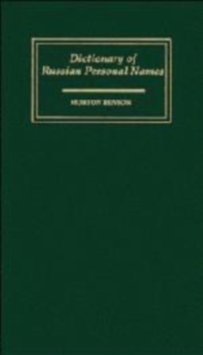 Dictionary of Russian Personal Names, Morton (University of Pennsylvania) Benson - Gebonden - 9780521411653
