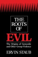 The Roots of Evil - Ervin Staub - 9780521422147
