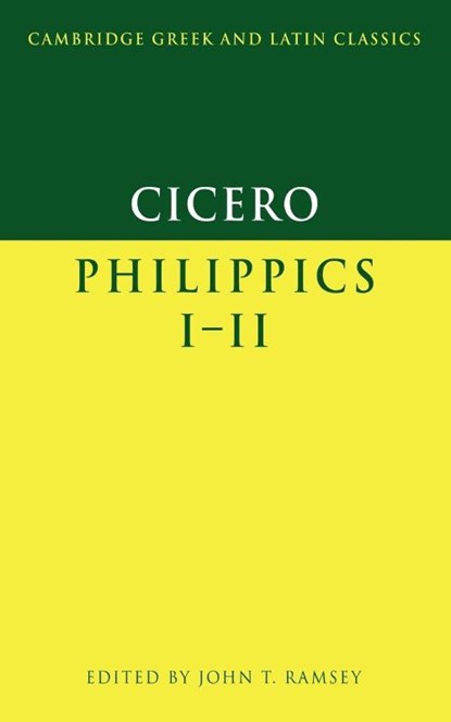 Cicero: Philippics I-II, Marcus Tullius Cicero - Paperback - 9780521422857