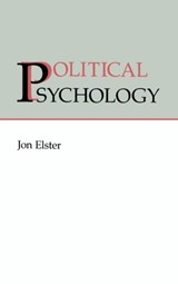 Political Psychology - JON (COLUMBIA UNIVERSITY,  New York) Elster - 9780521422864