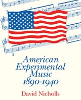 American Experimental Music 1890-1940 - David Nicholls - 9780521424646
