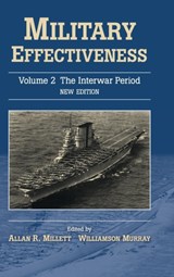Military Effectiveness - Allan R. (Ohio State University) Millett ; Williamson (Ohio State University) Murray - 9780521425896