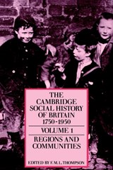 The Cambridge Social History of Britain, 1750–1950 - F. M. L. (University of London) Thompson - 9780521438162