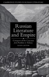 Russian Literature and Empire - SUSAN (INSTITUT D'ETUDES SLAVES,  Paris) Layton - 9780521444439