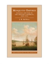 Mosquito Empires - J. R. (GEORGETOWN UNIVERSITY,  Washington DC) McNeill - 9780521452861