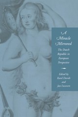 A Miracle Mirrored - KAREL (VRIJE UNIVERSITEIT,  Amsterdam) Davids ; Jan (Internationaal Instituut voor Sociale Geschiedenis, Amsterdam) Lucassen - 9780521462471