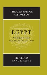 The Cambridge History of Egypt - CARL F. (NORTHWESTERN UNIVERSITY,  Illinois) Petry - 9780521471374