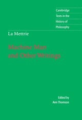 La Mettrie: Machine Man and Other Writings - Julien Offray de La Mettrie - 9780521472586