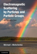 Electromagnetic Scattering by Particles and Particle Groups - Michael I. (NASA-Goddard Space Flight Center) Mishchenko - 9780521519922