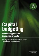 Capital Budgeting - DON (CENTRAL QUEENSLAND UNIVERSITY) DAYANANDA ; RICHARD (CENTRAL QUEENSLAND UNIVERSITY) IRONS ; STEVE (UNIVERSITY OF QUEENSLAND) HARRISON ; JOHN (UNIVERSITY OF QUEENSLAND) HERBOHN ; PATRICK (CURTIN UNIVERSITY OF TECHNOLOGY,  Perth) Rowland - 9780521520980