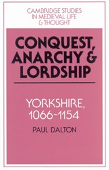 Conquest, Anarchy and Lordship - Paul Dalton - 9780521524643