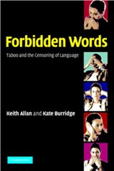 Forbidden Words - KEITH (MONASH UNIVERSITY,  Victoria) Allan ; Kate (Monash University, Victoria) Burridge - 9780521525640