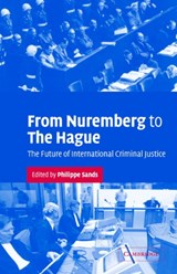 From Nuremberg to The Hague - PHILIPPE,  QC (University College London) Sands - 9780521536769