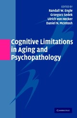 Cognitive Limitations in Aging and Psychopathology - Randall W. (Georgia Institute of Technology) Engle ; Grzegorz (Warsaw School of Social Psychology and Polish Academy of Sciences) Sedek ; Ulrich (Cardiff University) von Hecker ; Daniel N. (University of Denver) McIntosh - 9780521541954