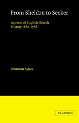 From Sheldon to Secker - Norman Sykes - 9780521548199
