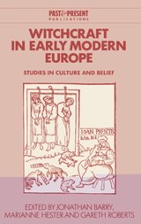 Witchcraft in Early Modern Europe - Jonathan (University of Exeter) Barry ; Marianne (University of Bristol) Hester ; Gareth (University of Exeter) Roberts - 9780521552240