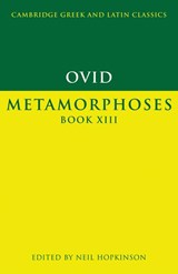 Ovid: Metamorphoses Book XIII - Ovid - 9780521556200