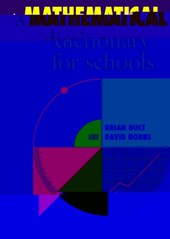 A Mathematical Dictionary for Schools