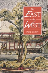The East in the West | Jack (University of Cambridge) Goody | 