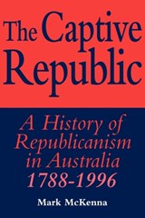 The Captive Republic - Mark McKenna - 9780521576185
